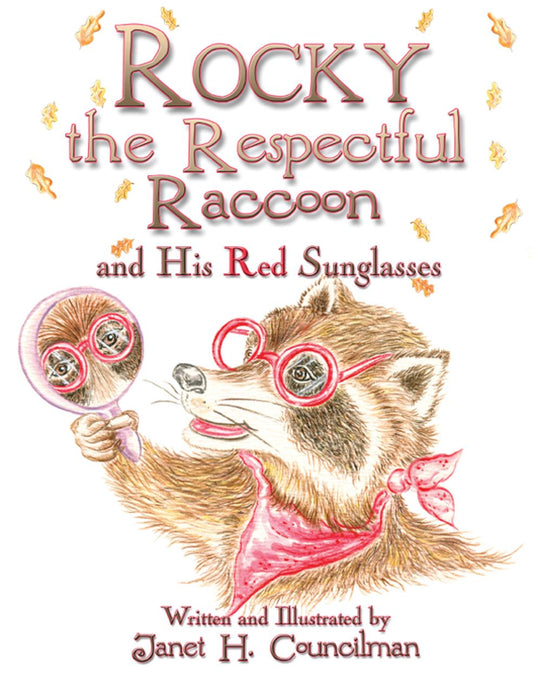 Rocky the Respectful Raccoon and His Red Sunglasses