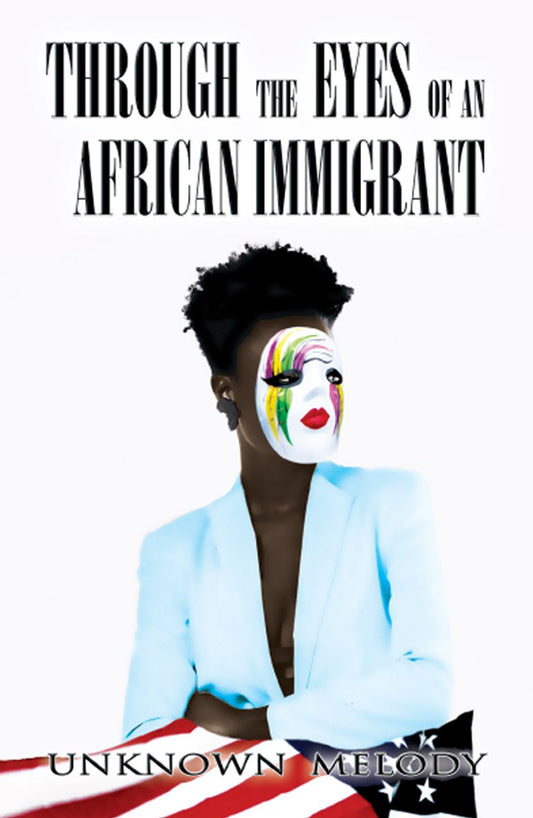 Through the Eyes of an Africa Immigrant