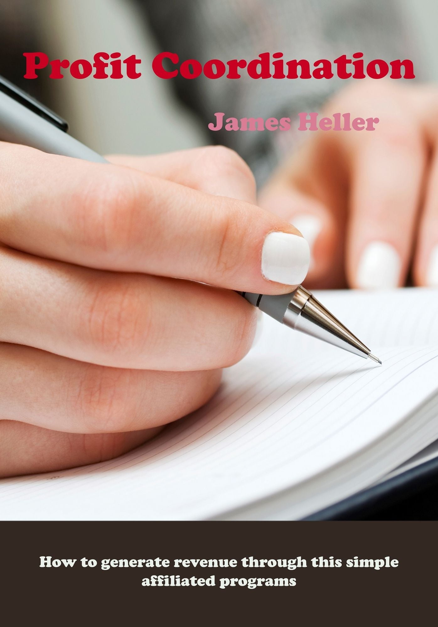 Profit Coordination: How to generate revenue through this simple affiliated programs