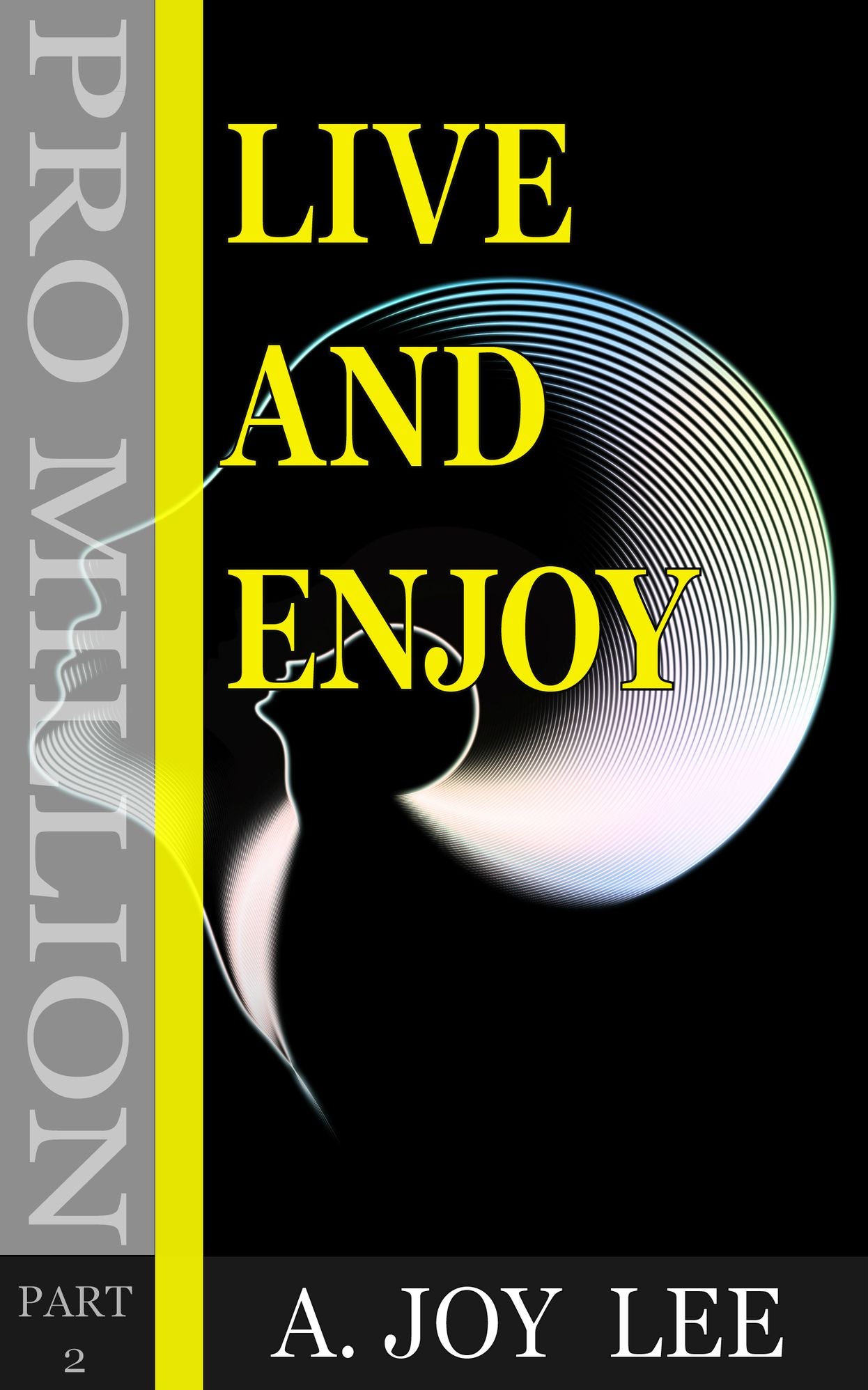 Live and enjoy