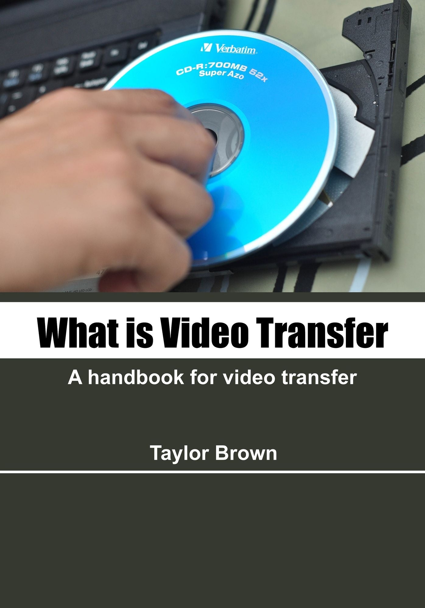 What is video transfer: A handbook for video transfer