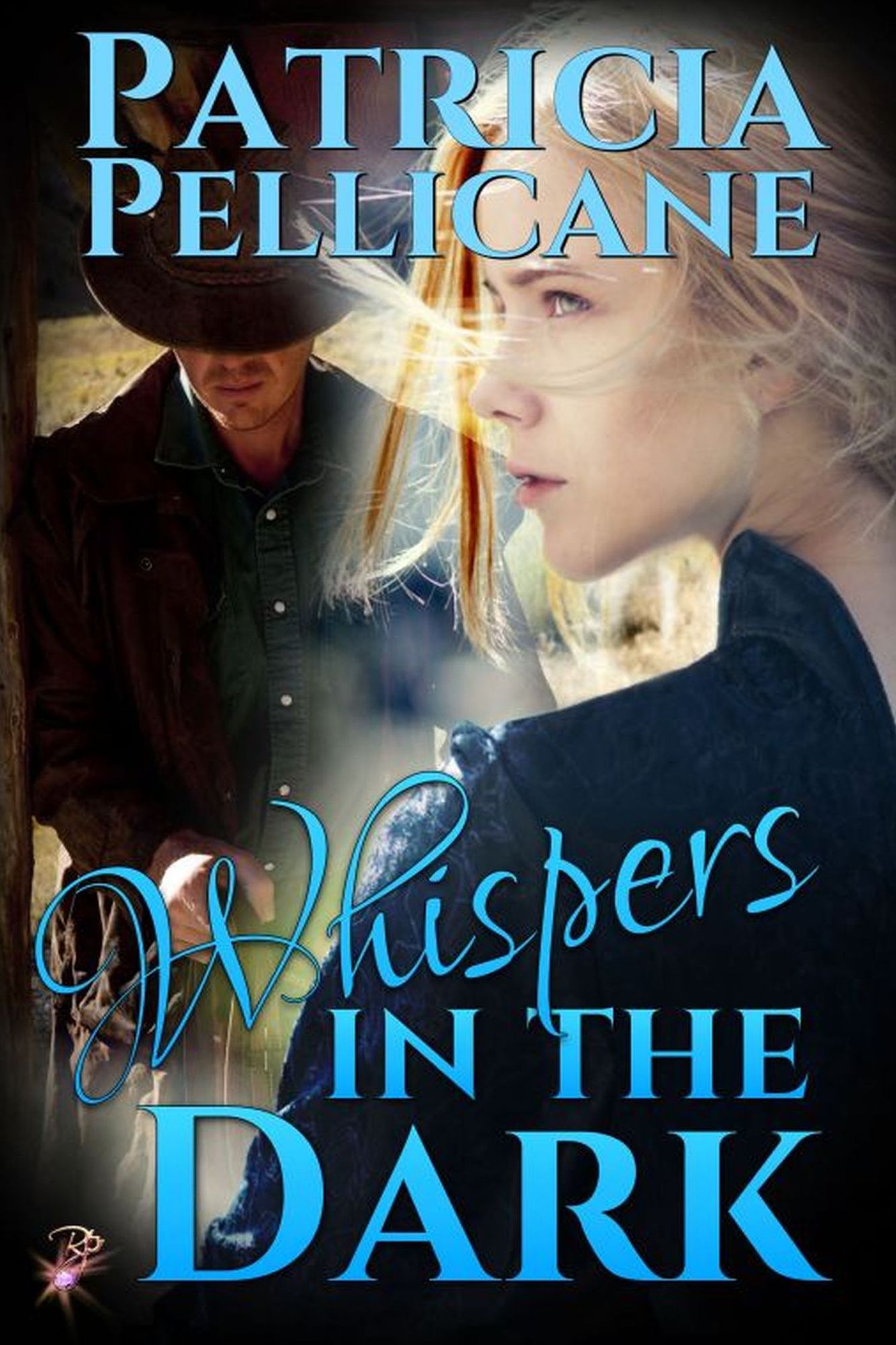 Whispers in the Dark (Historical Romance, Law Enforcement, Western) by Patricia Pellicane