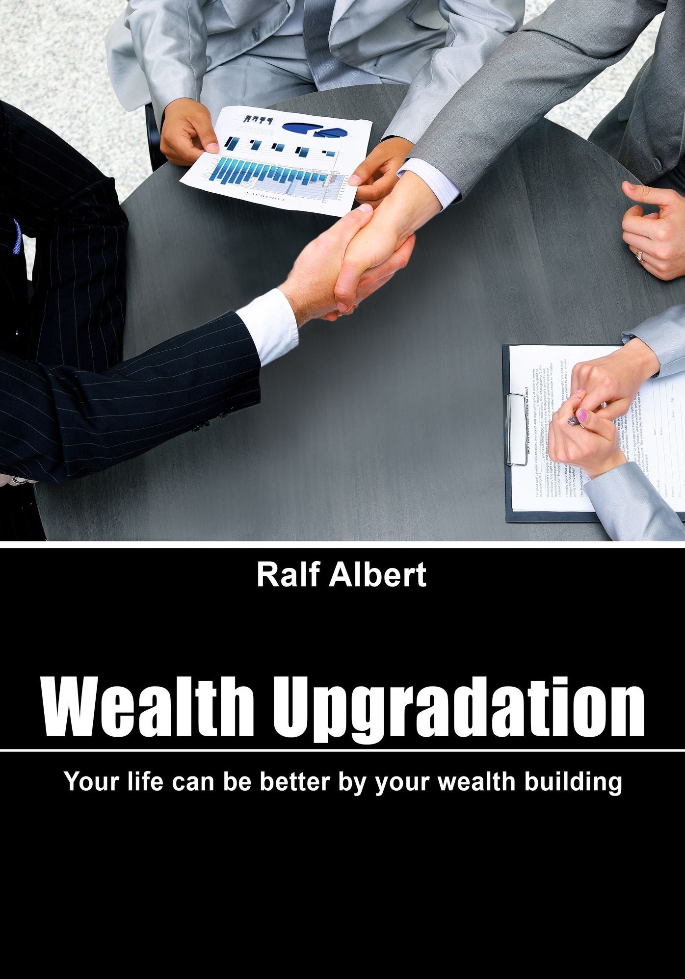 Wealth Upgradation: Your life can be better by your wealth building