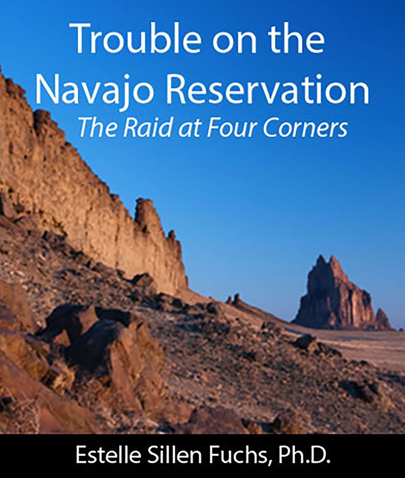 Trouble on the Navajo Reservation: The Raid at Four Corners
