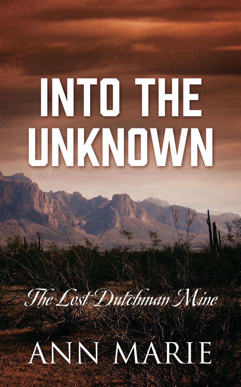 Into the Unknown: The Lost Dutchman Mine