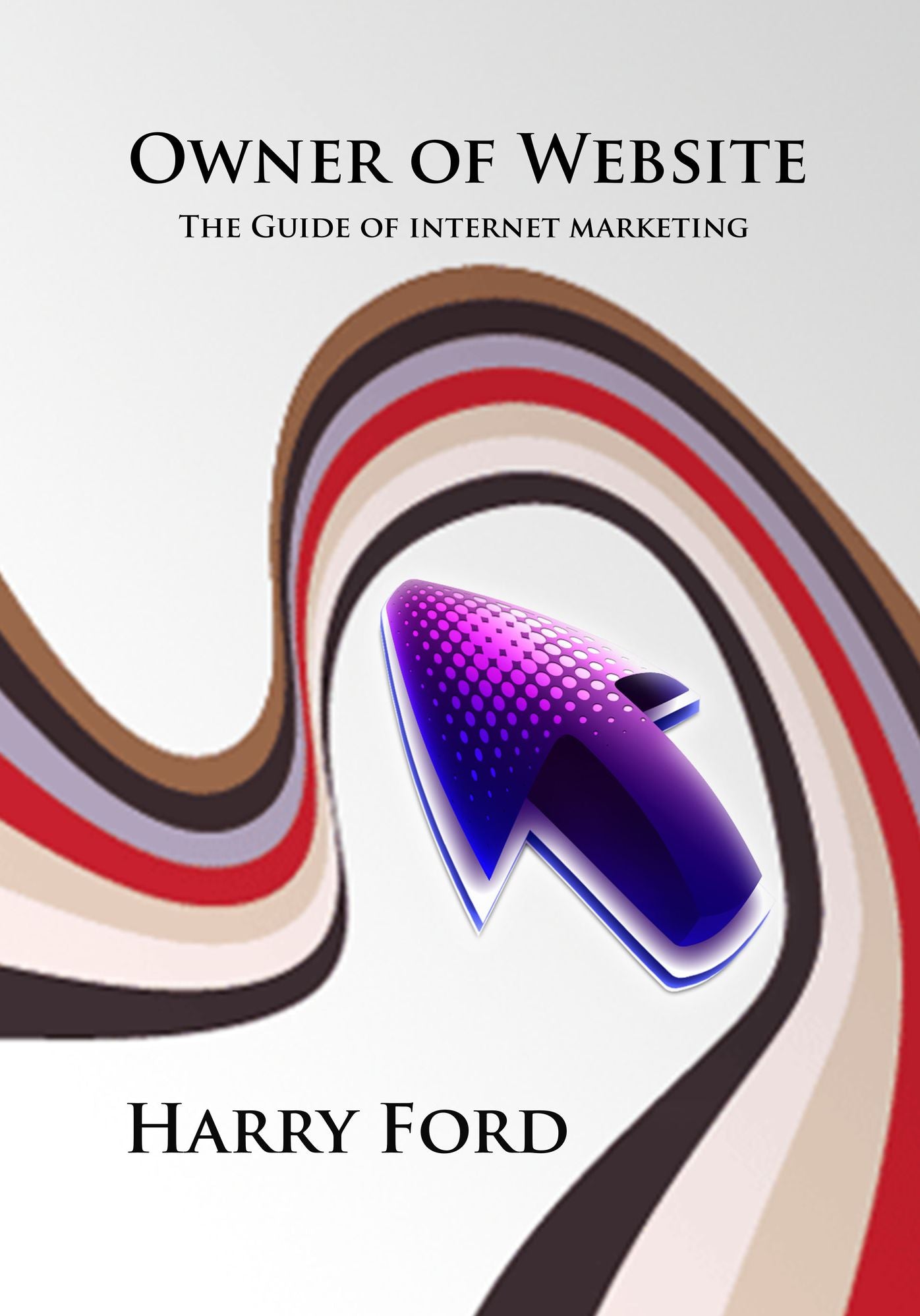 Owner of Website: The Guide of internet marketing