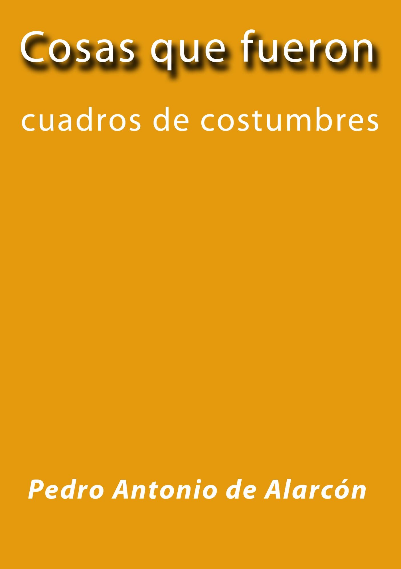 Cosas que fueron