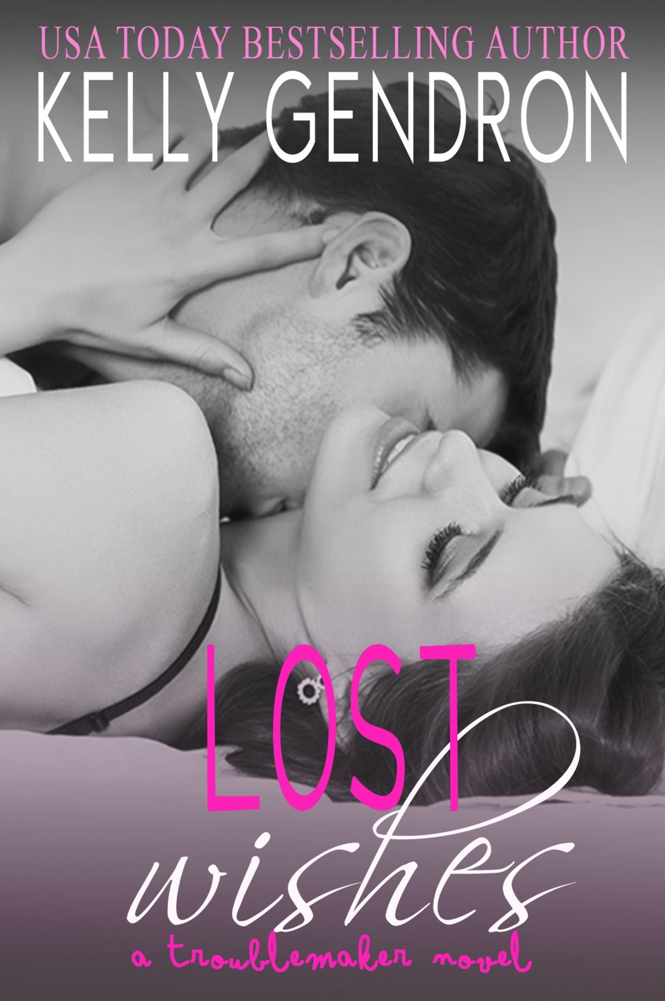 Lost Wishes (A TroubleMaker Novel)
