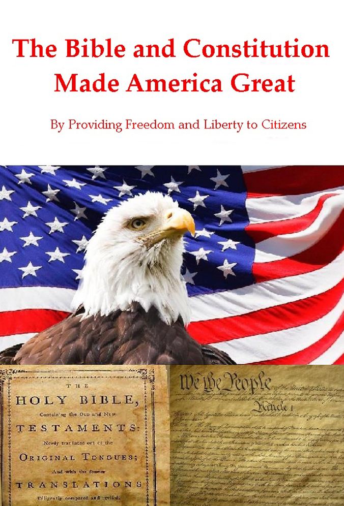 The Bible & Constitution Made America Great