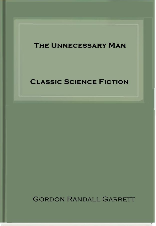 The Unnecessary Man