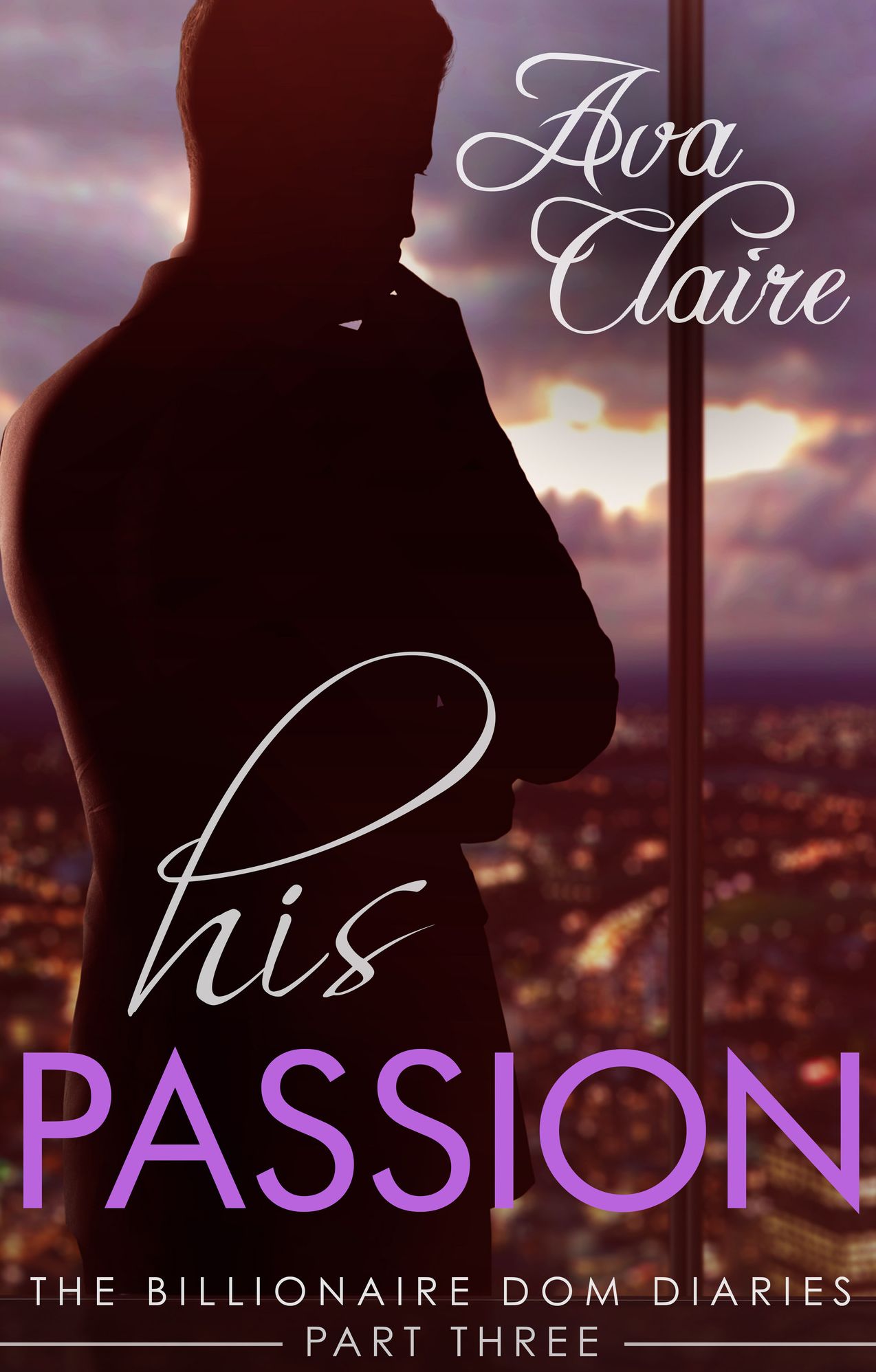 His Passion (The Billionaire Dom Diaries, Part Three)