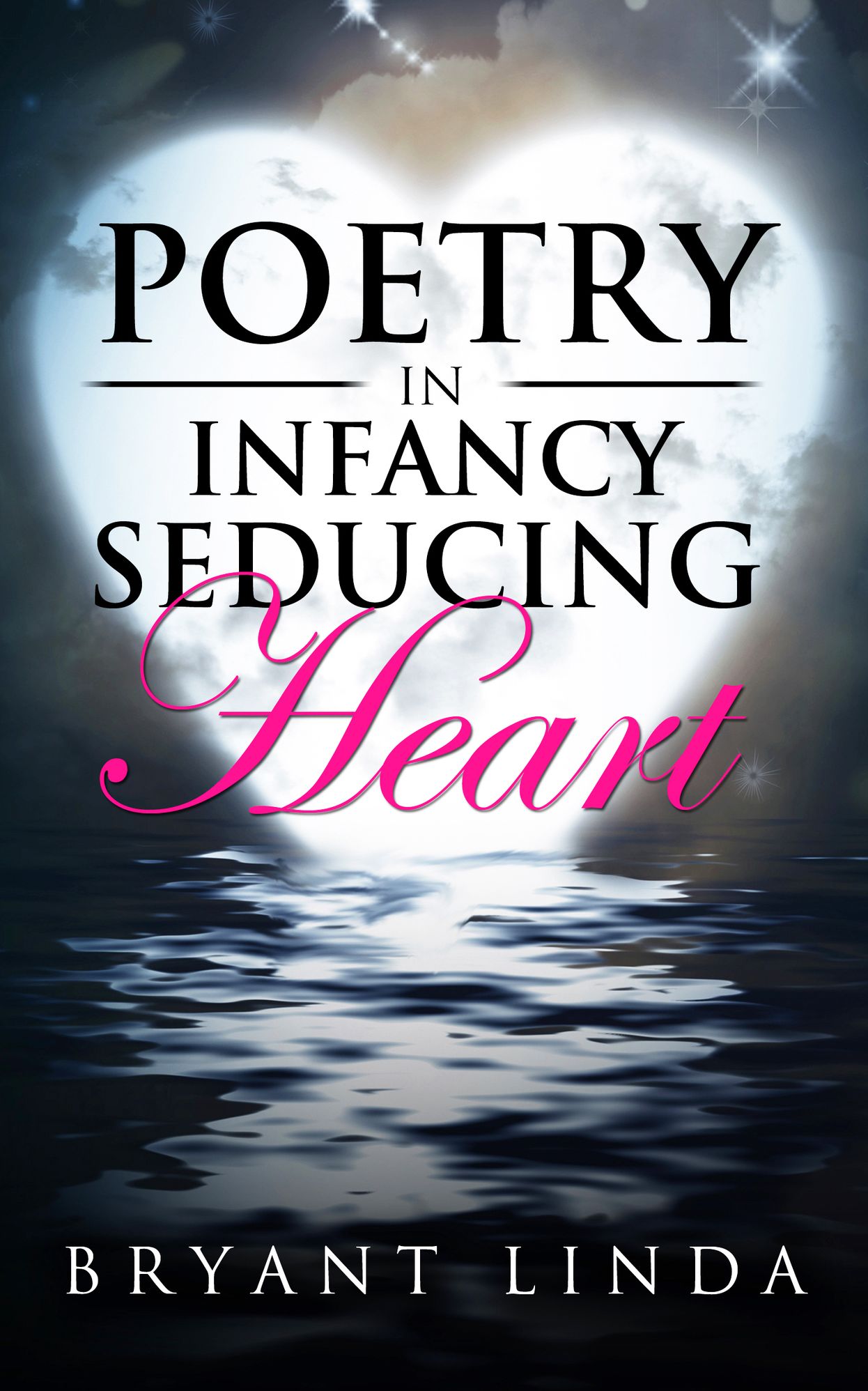 Poetry In Infancy Seducing Heart