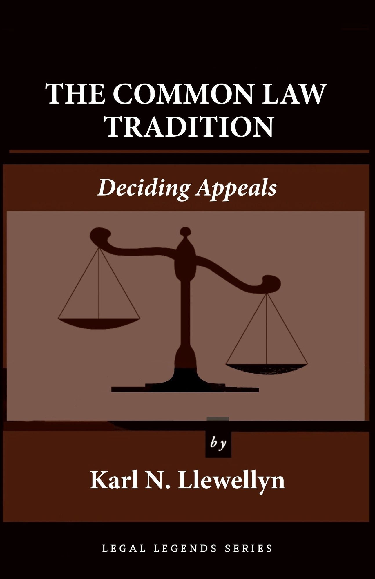 The Common Law Tradition: Deciding Appeals