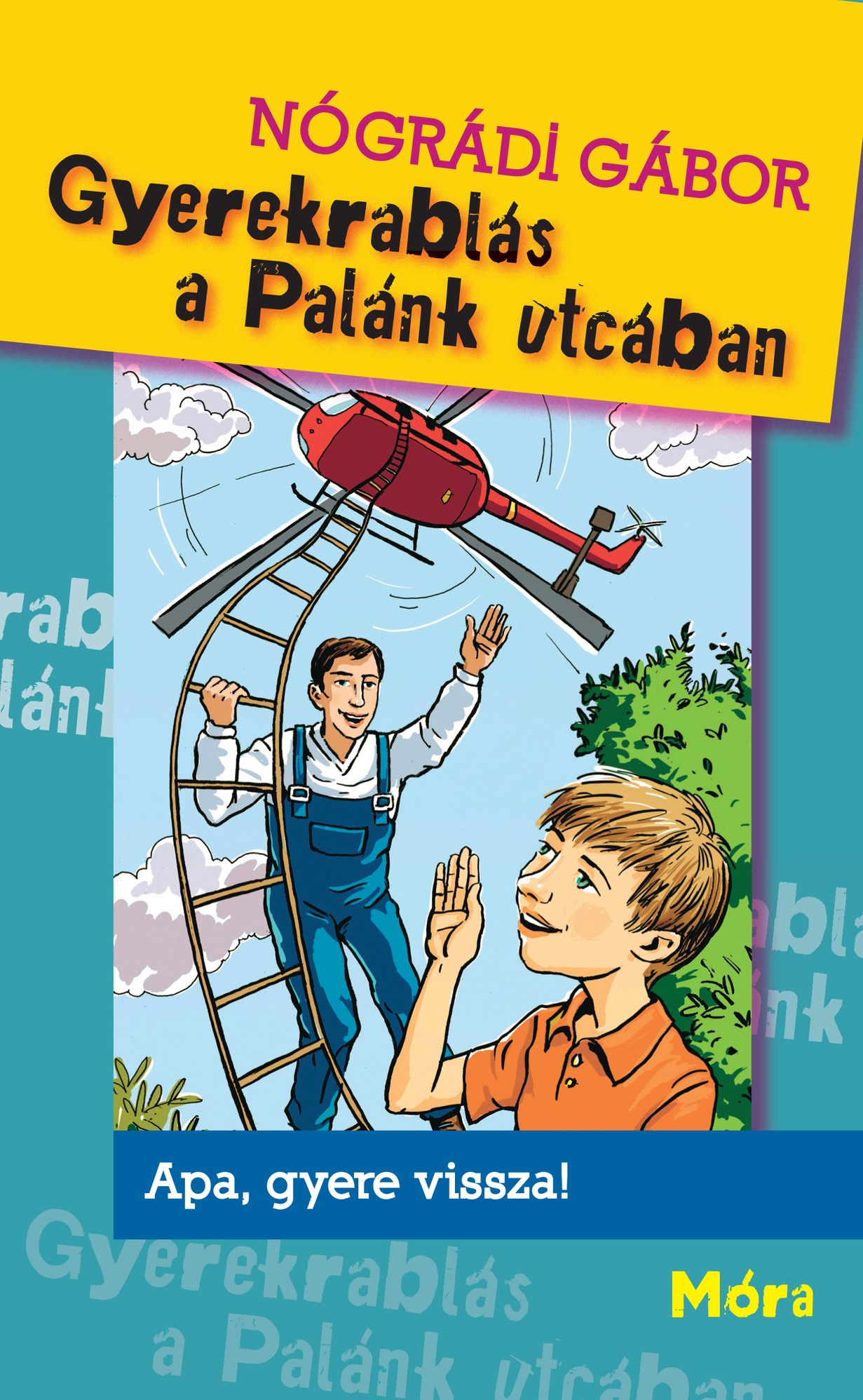 Gyerekrablas a Palank utcaban