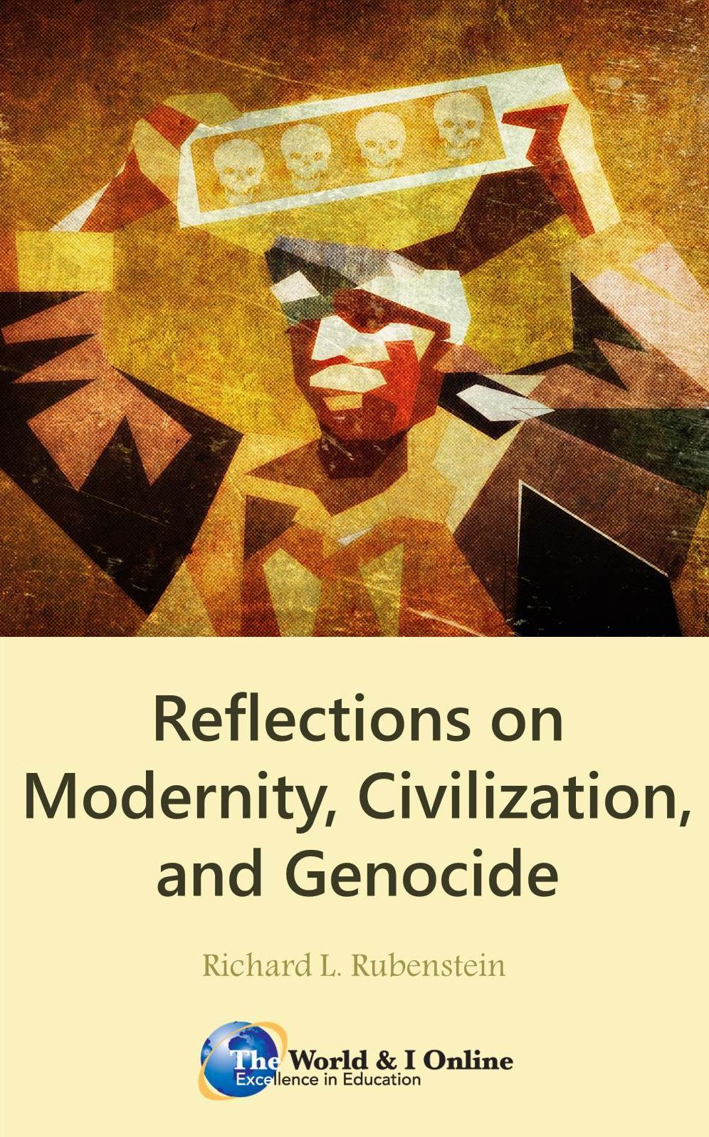 Reflections on Modernity, Civilization, and Genocide