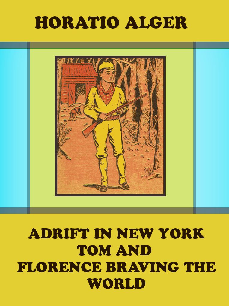 Adrift in New York Tom and Florence Braving the World
