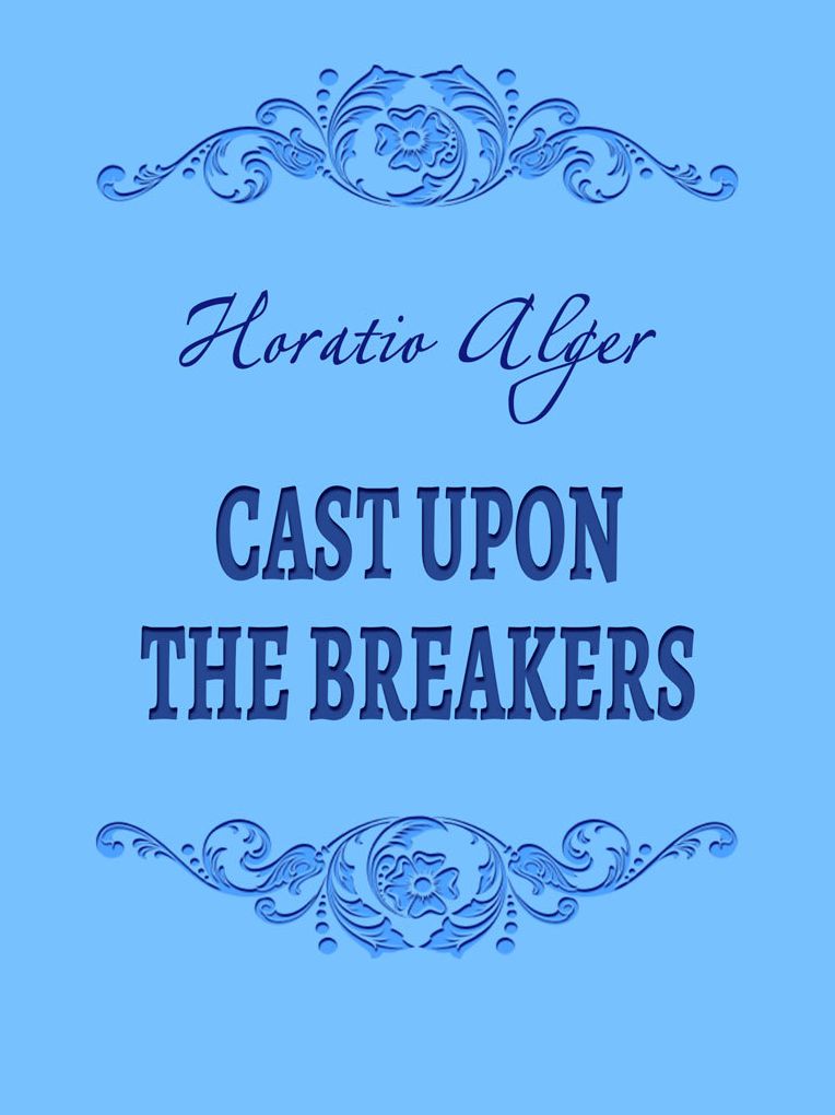 Cast Upon The Breakers