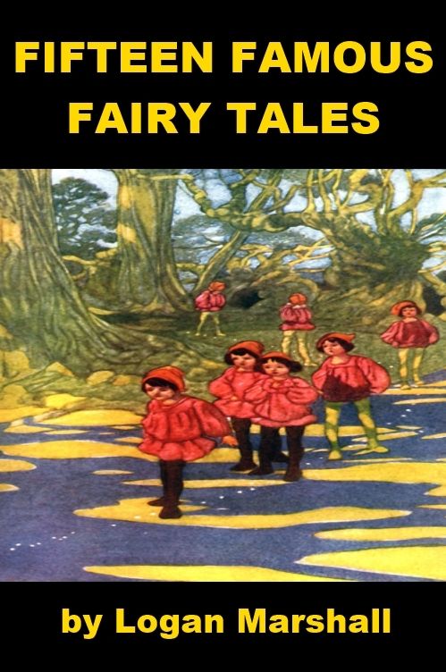 Fifteen Famous Fairy Tales
