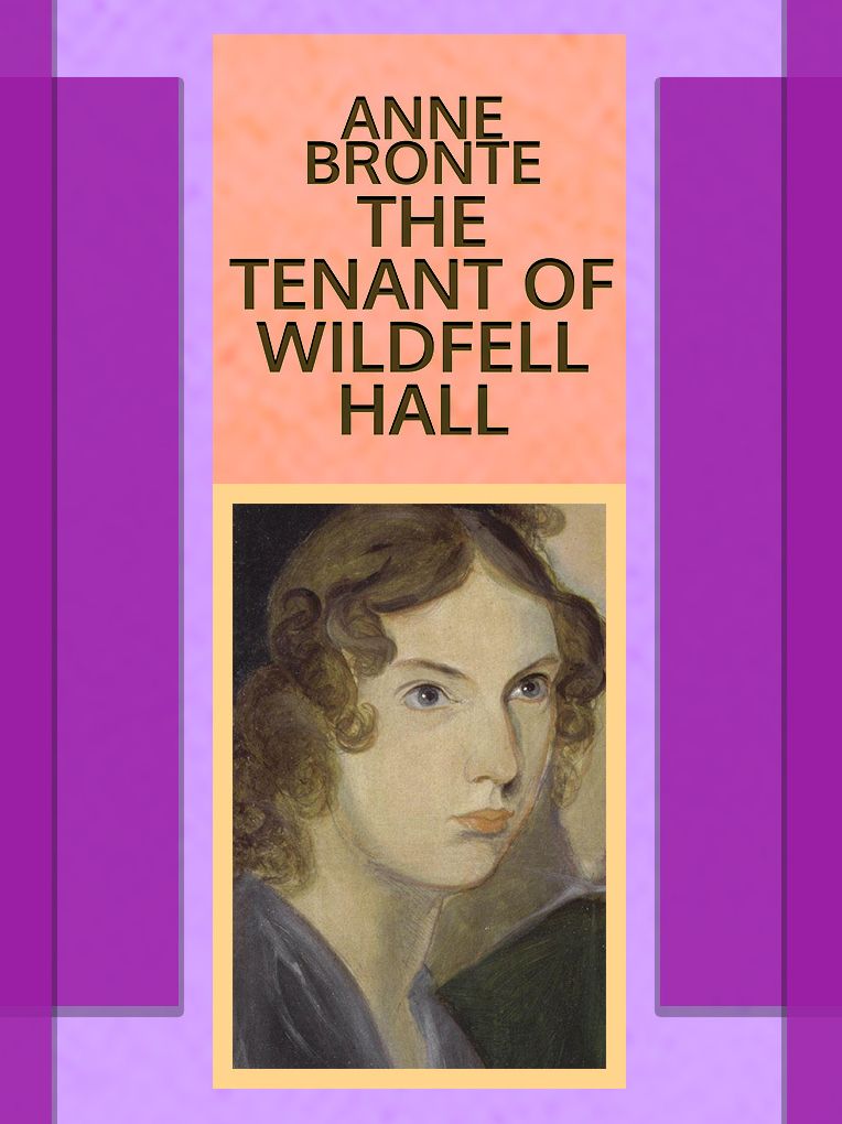 The Tenant Of Wildfell Hall
