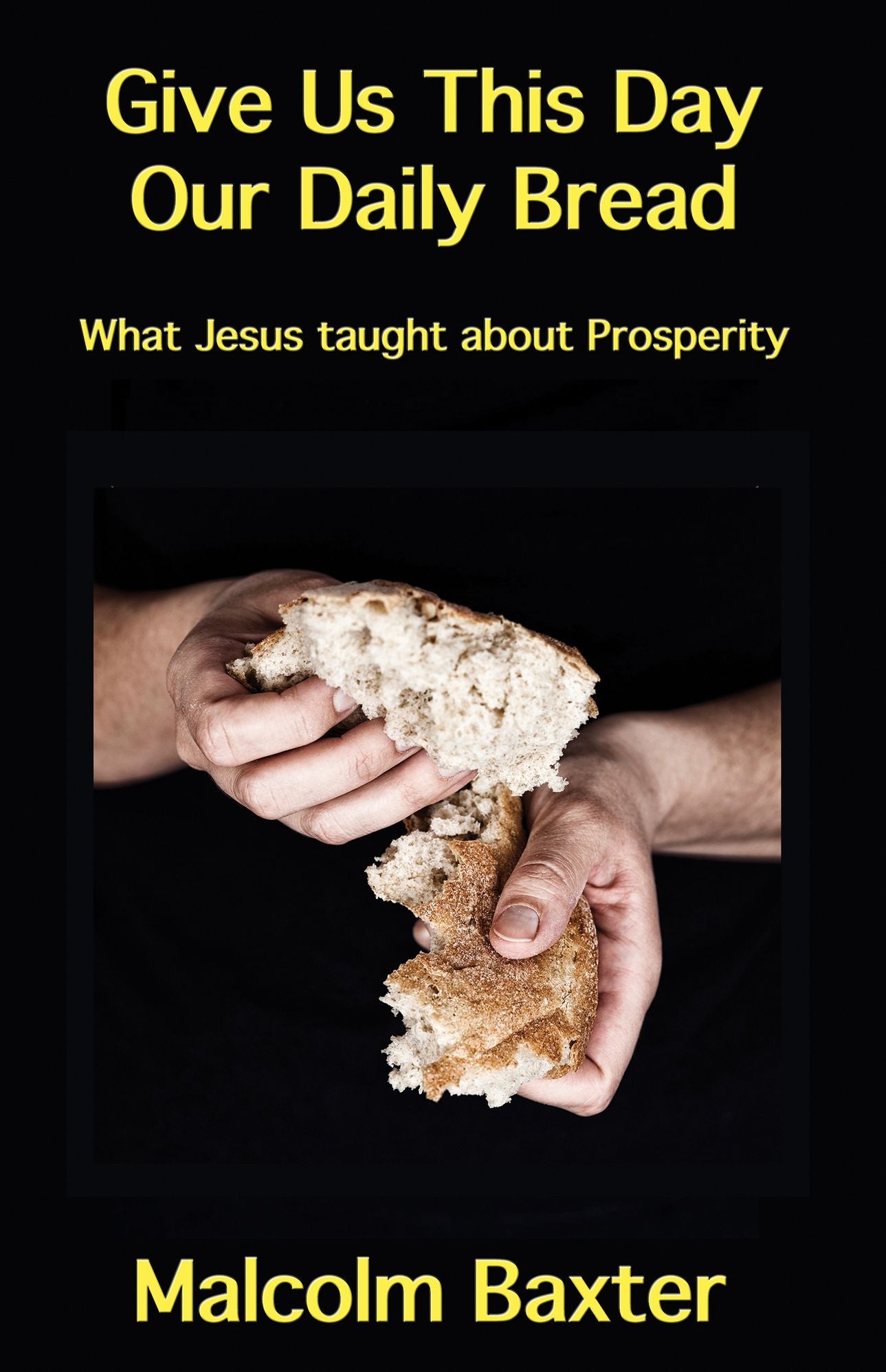 Give Us This Day Our Daily Bread