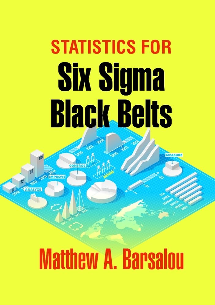 Statistics for Six Sigma Black Belts