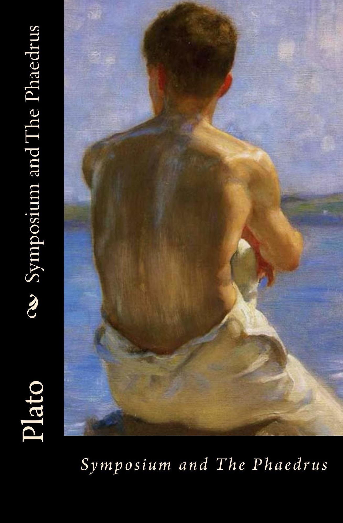 Symposium and The Phaedrus