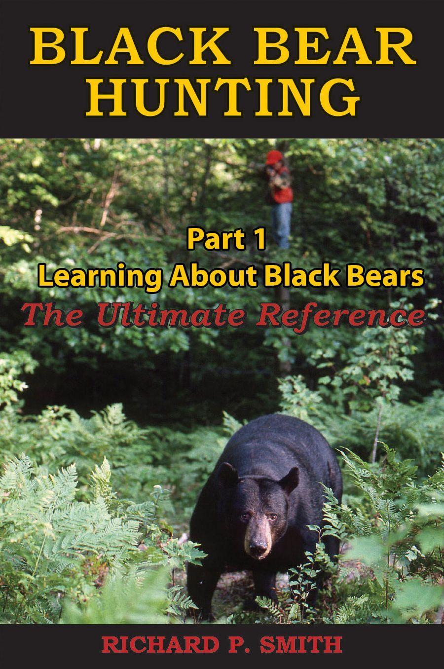 Black Bear Hunting: Part 1