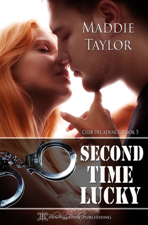 Second Time Lucky: Club Decadence, Book Five