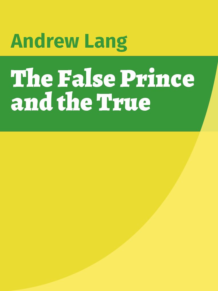 The False Prince And The True