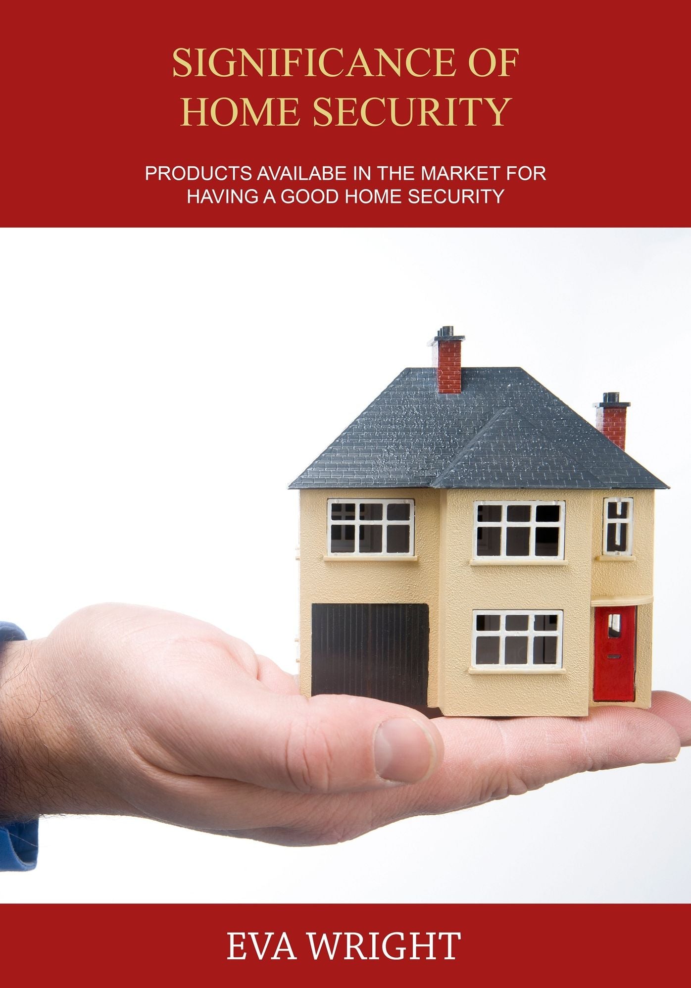 SIGNIFICANCE OF HOME SECURITY