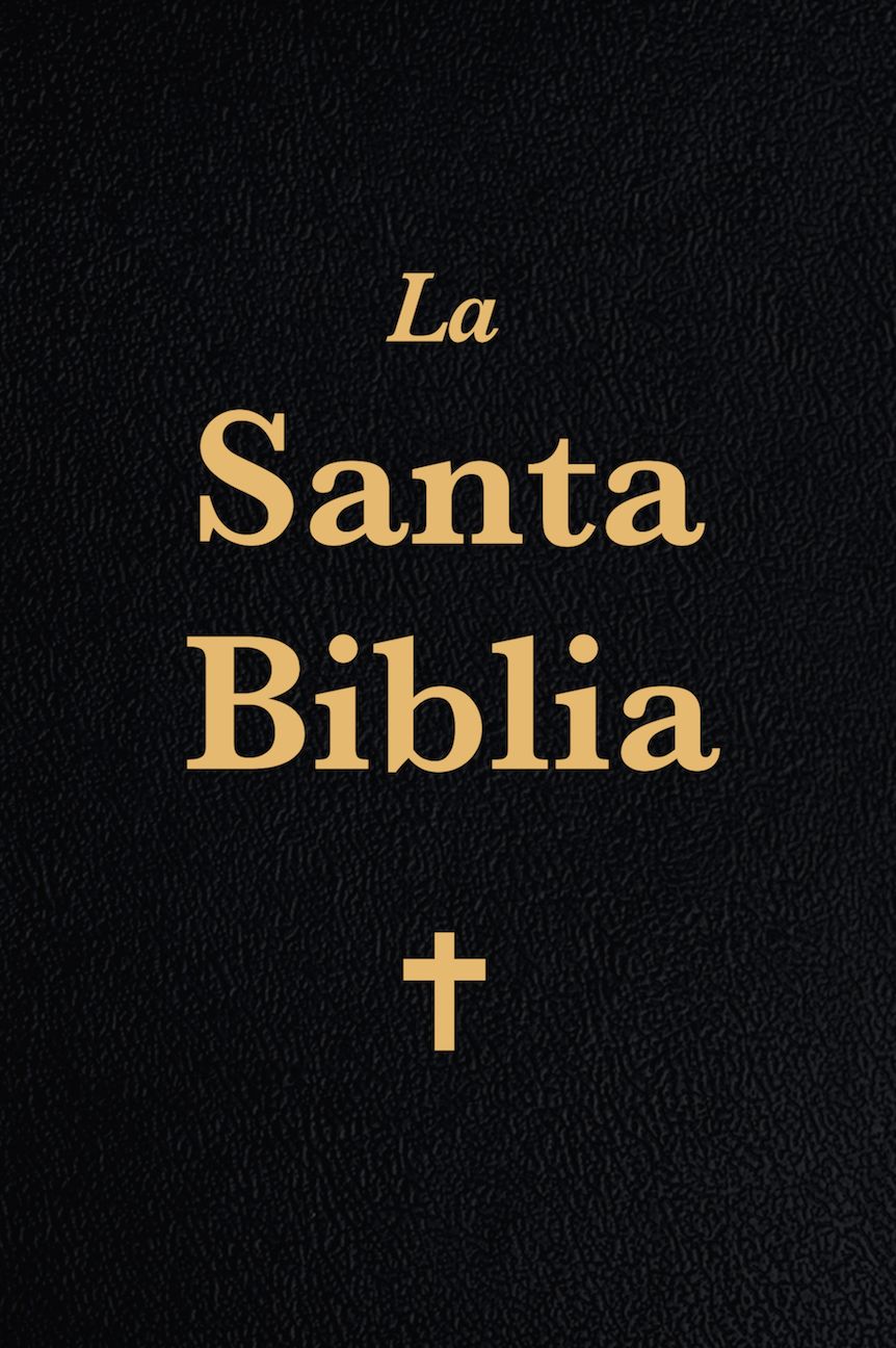 La Santa Biblia - Spanish Bible