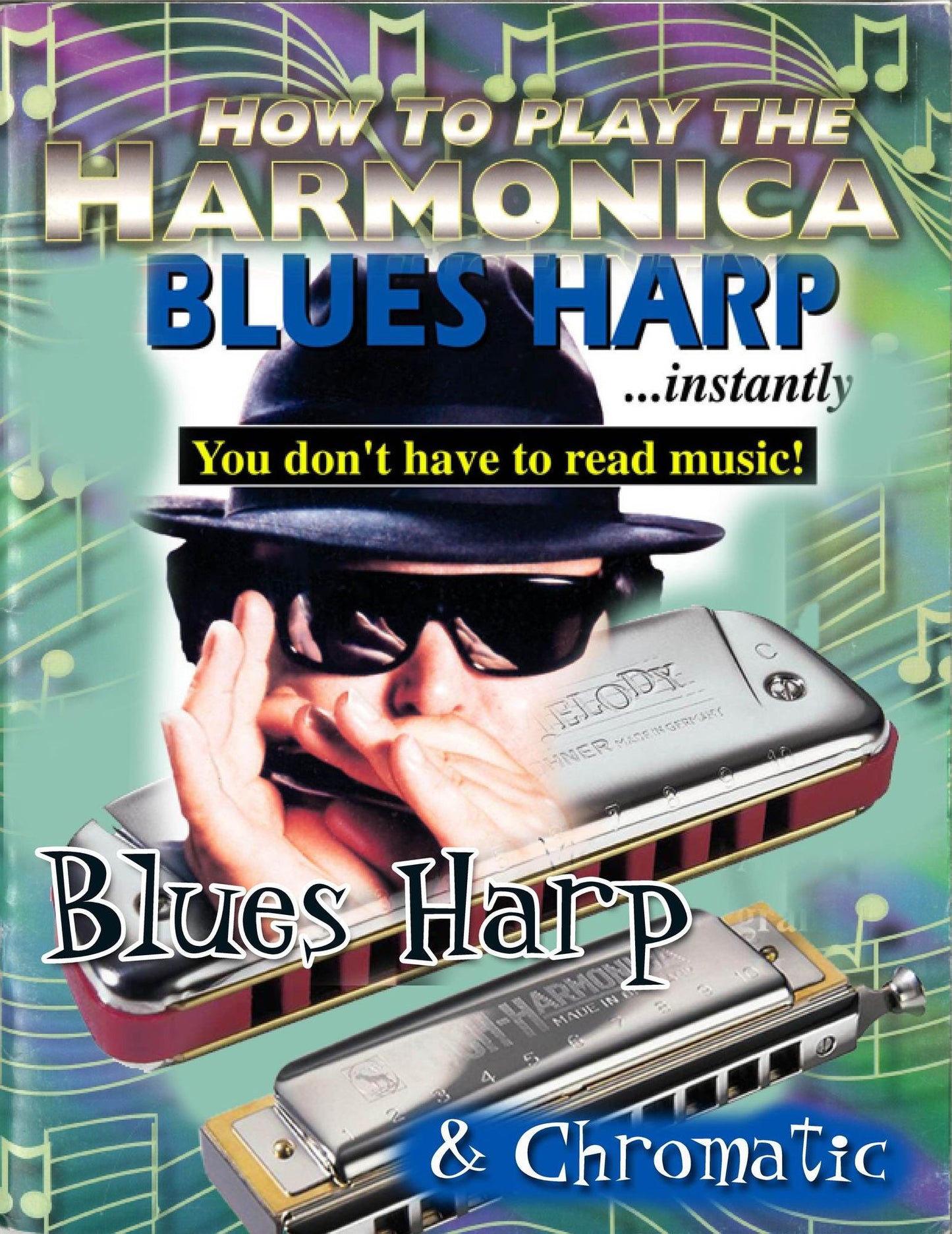 Learn to Play Blues Harp for Diatonic and Chromatic