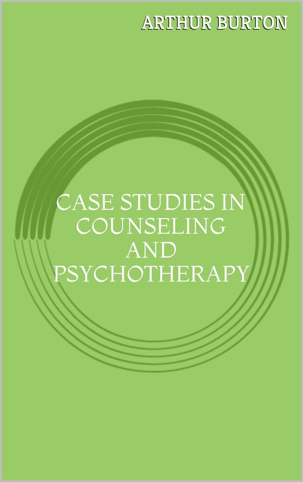 Case Studies in Counseling and Psychotherapy