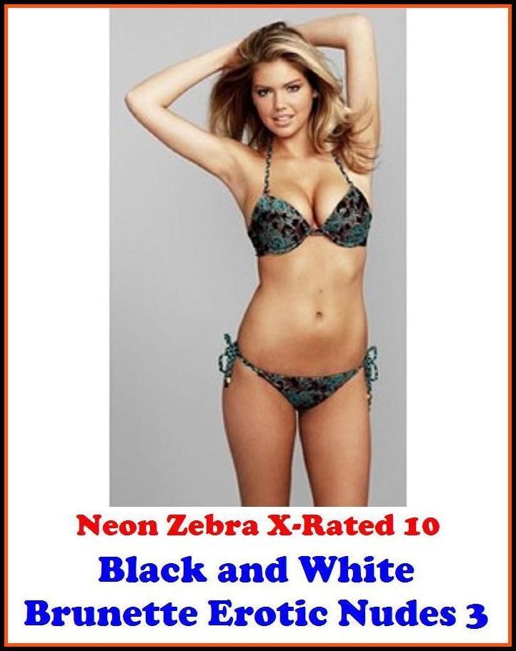 S & M: Neon Zebra X-Rated 10! Black and White Brunette Erotic Nudes 3 ( Erotic Photography, Erotic Stories, Nude Photos, Naked , Adult Nudes, Breast, Domination, Bare Ass, Lesbian, She-male, Gay, Fetish, Bondage, Sex, Erotic, Erotica )