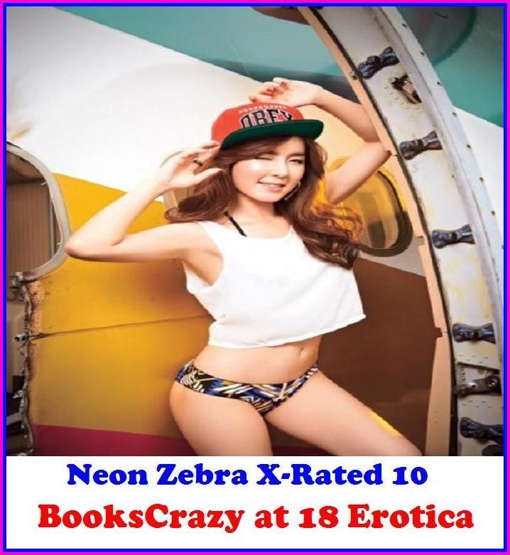 Domination: Best of Neon Zebra X-Rated 10 Books"Crazy at 18 Erotica" ( Erotic Photography, Erotic Stories, Nude Photos, Naked , Adult Nudes, Breast, Domination, Bare Ass, Lesbian, She-male, Gay, Fetish, Bondage )