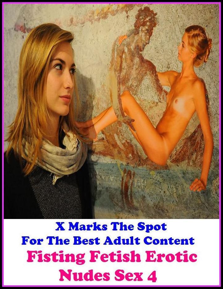 Erotic Photography: X Marks The Spot For The Best Adult Content Fisting Fetish Erotic Nudes Sex 4 ( Erotic Photography, Erotic Stories, Nude Photos, Naked , Adult Nudes, Breast, Domination, Bare Ass, Lesbian, She-male, Gay, Fetish, Bondage, Sex, Erotic, E