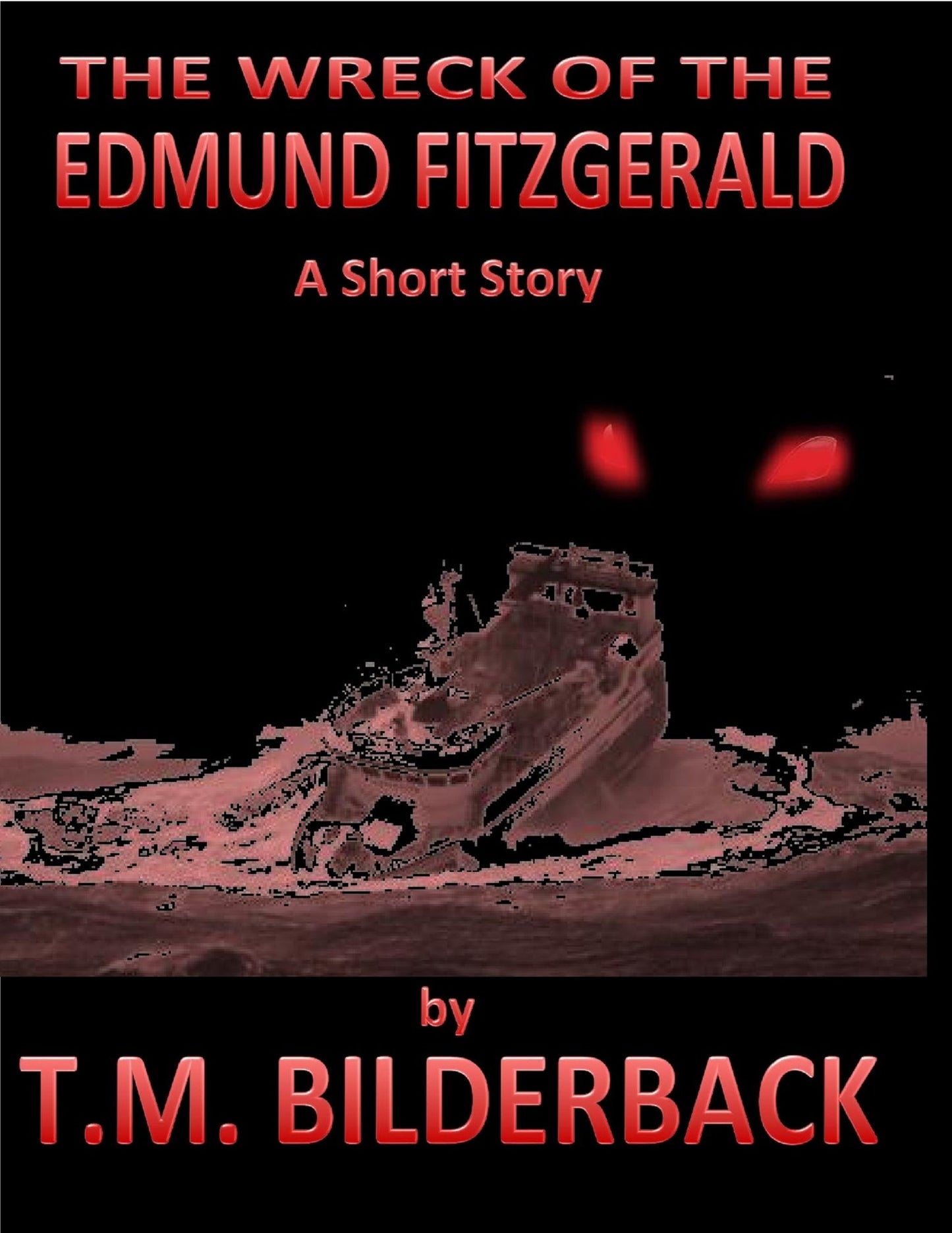The Wreck Of The Edmund Fitzgerald - A Short Story