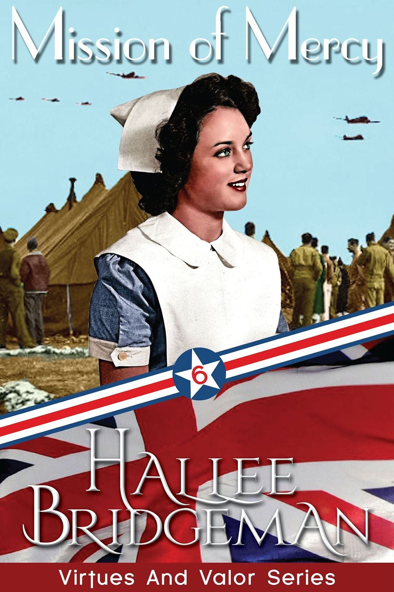 Mission of Mercy (Virtues and Valor Series #6)