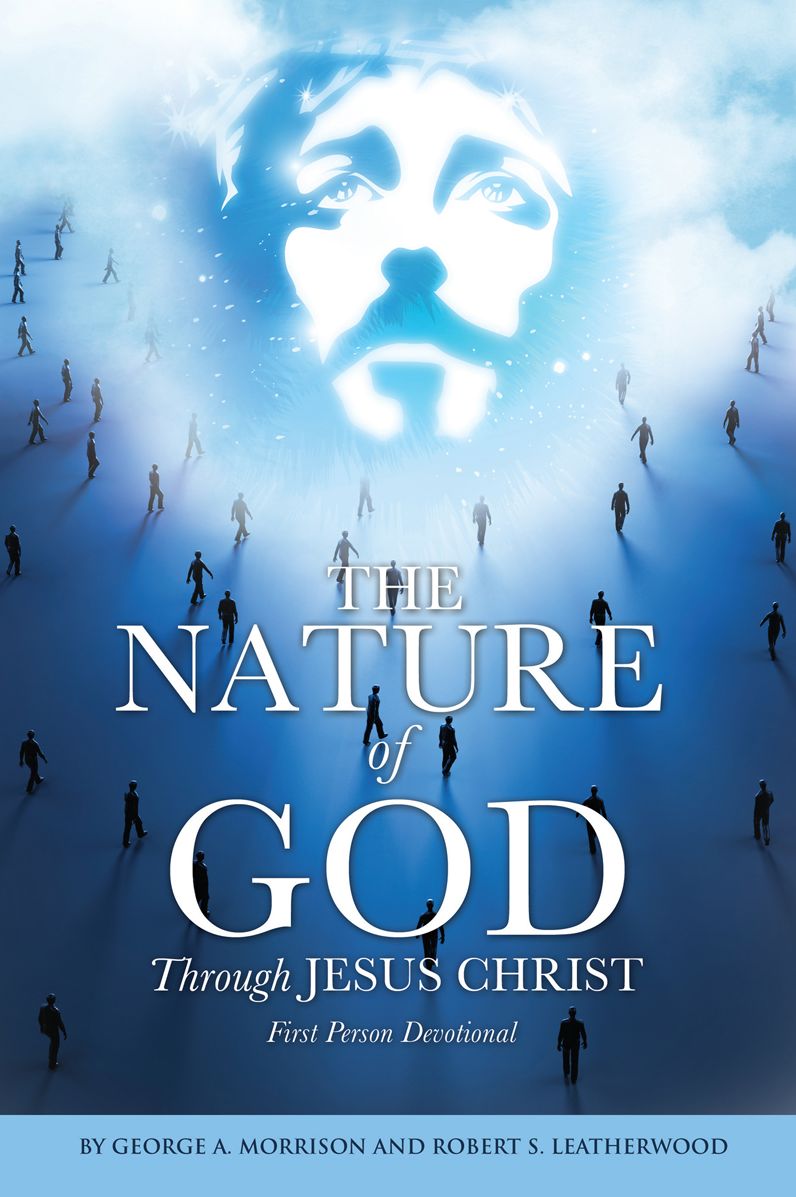 The NATURE of GOD Through JESUS CHRIST
