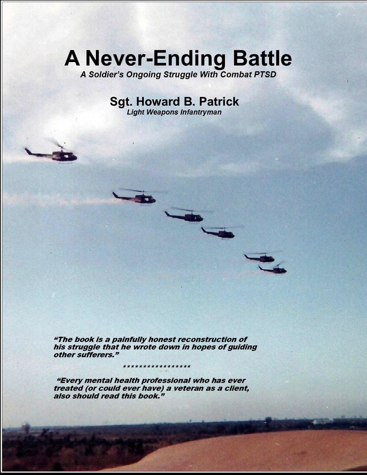 A Never Ending Battle: A Soldier's Ongoing Struggle with Combat PTSD