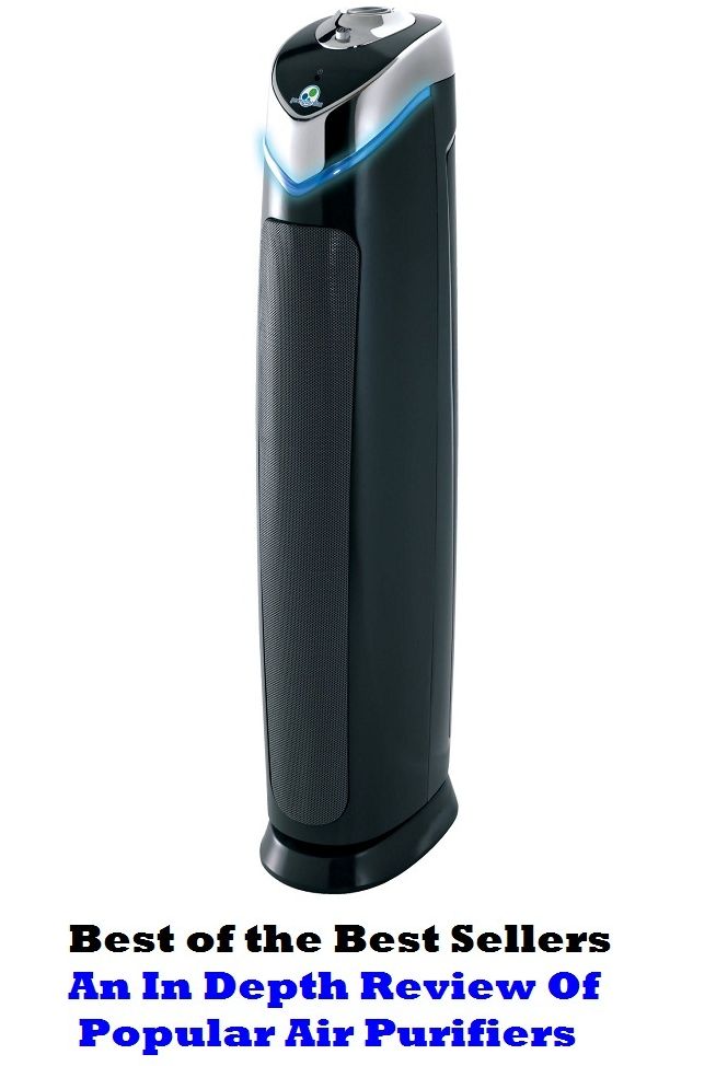 Best of the best seller An In Depth Review Of Popular Air Purifiers (cleanser, hygienic, sterile, antibacterial, antibiotic, clean, prophylactic, aseptic, bactericidal, germ-destroying)