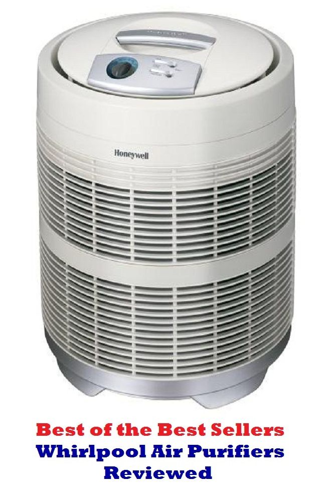 Best of the best seller Whirlpool Air Purifiers Reviewed (cleanser, hygienic, sterile, antibacterial, antibiotic, clean, prophylactic, aseptic, bactericidal, germ-destroying)