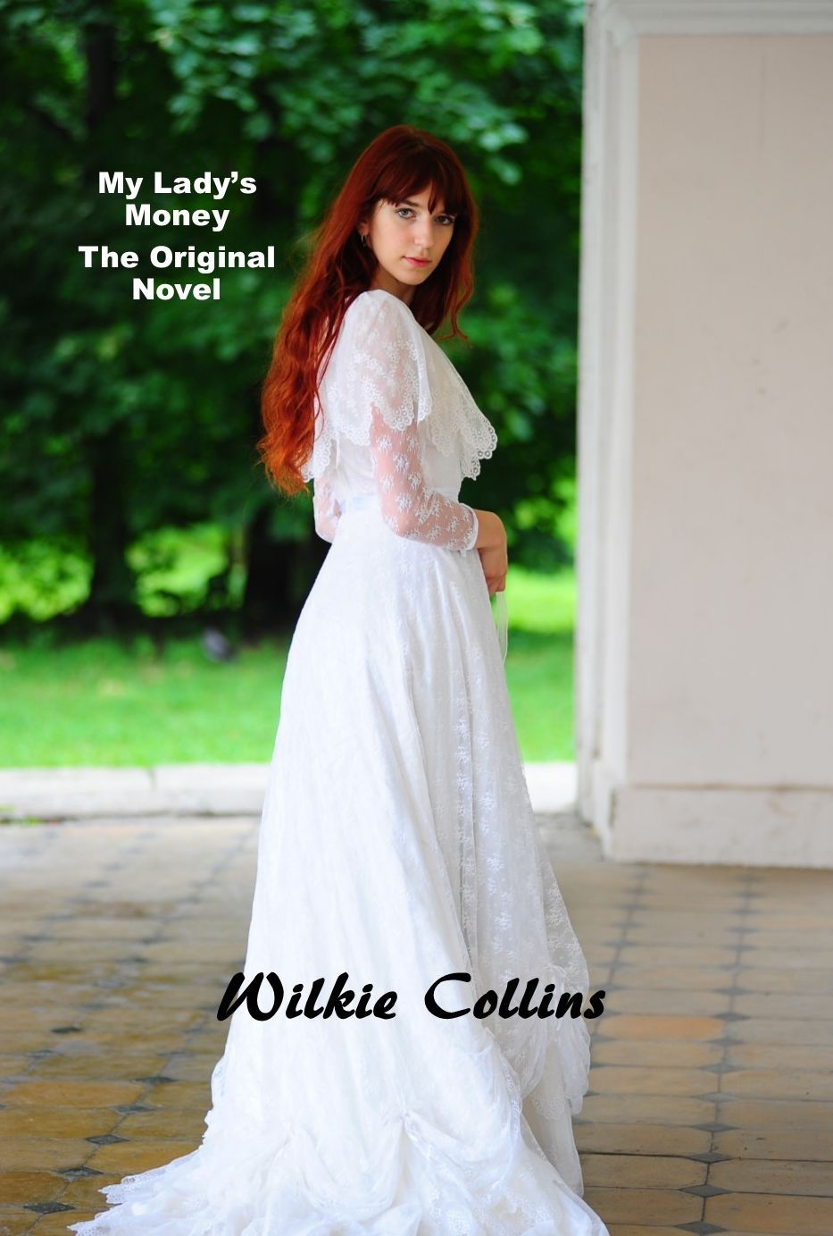 My Lady's Money, The Original Novel