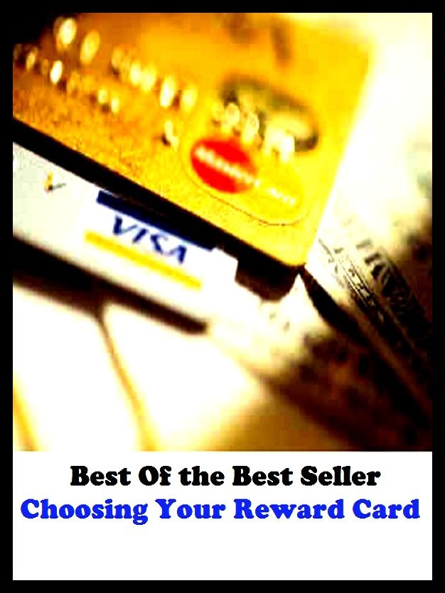 best of the best seller Choosing Your Reward Card (browsing, e-commerce, spending, purchasing, electronic, commerce, acquiring, obtaining, possession, procuring)