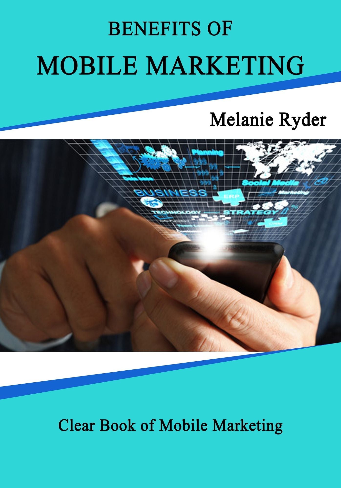 Benefits of Mobile Marketing