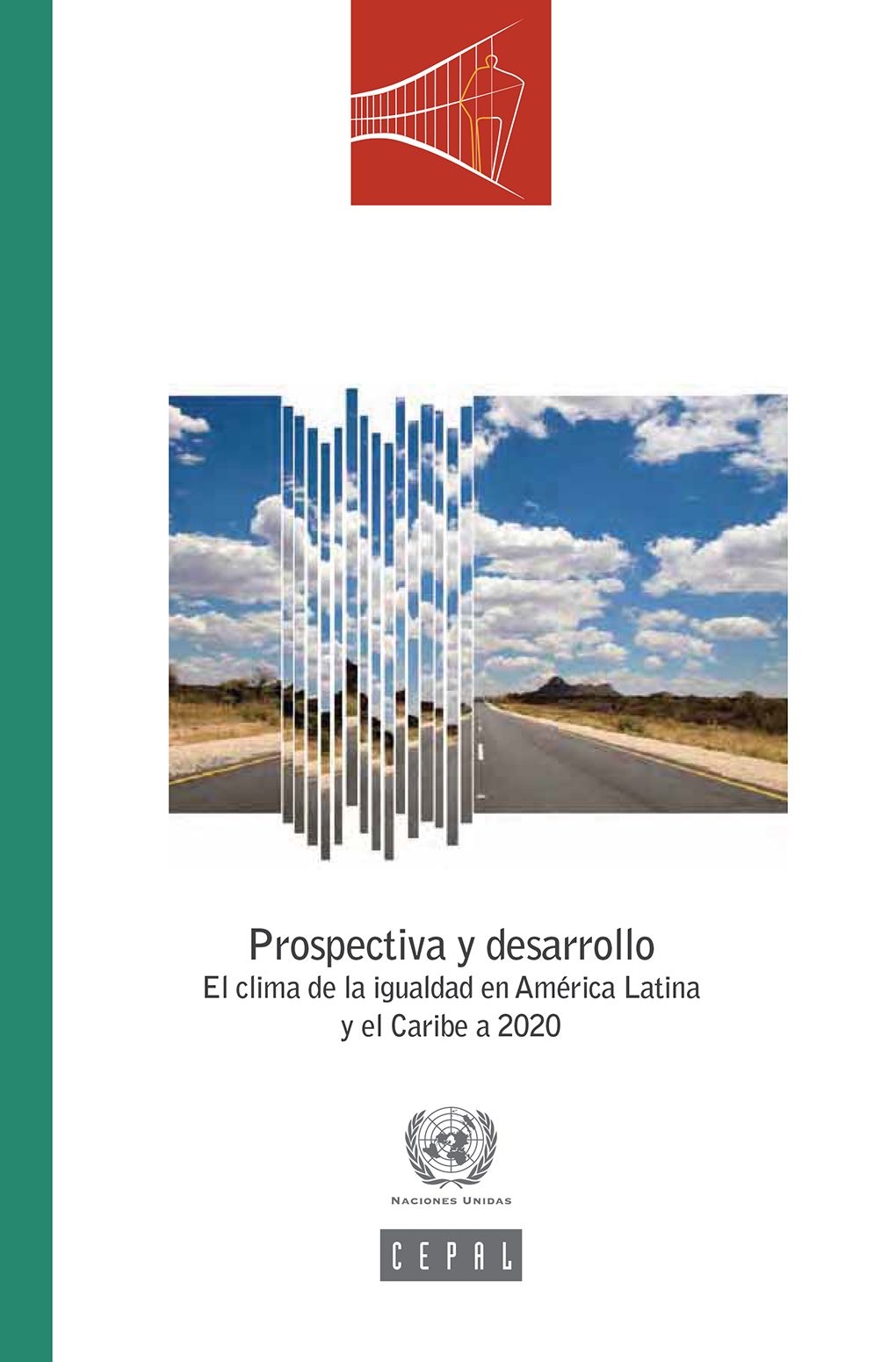 Prospectiva y desarrollo: el clima de la igualdad en en América Latina y el Caribe a 2020