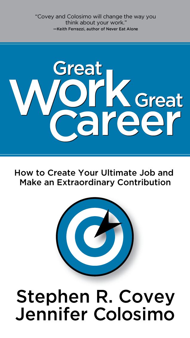 Great Work Great Career: The Interactive Edition
