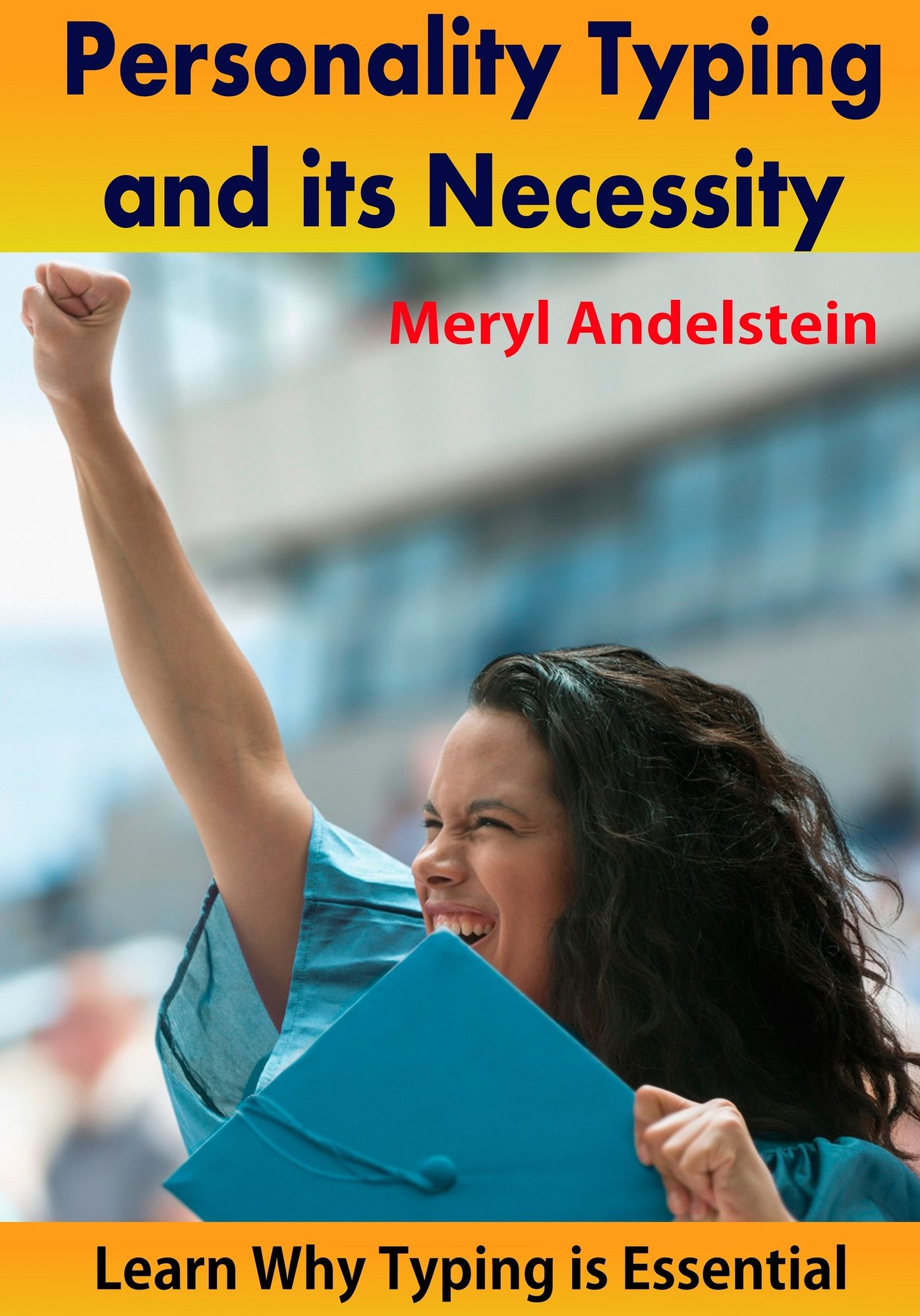 Personality Typing and its Necessity