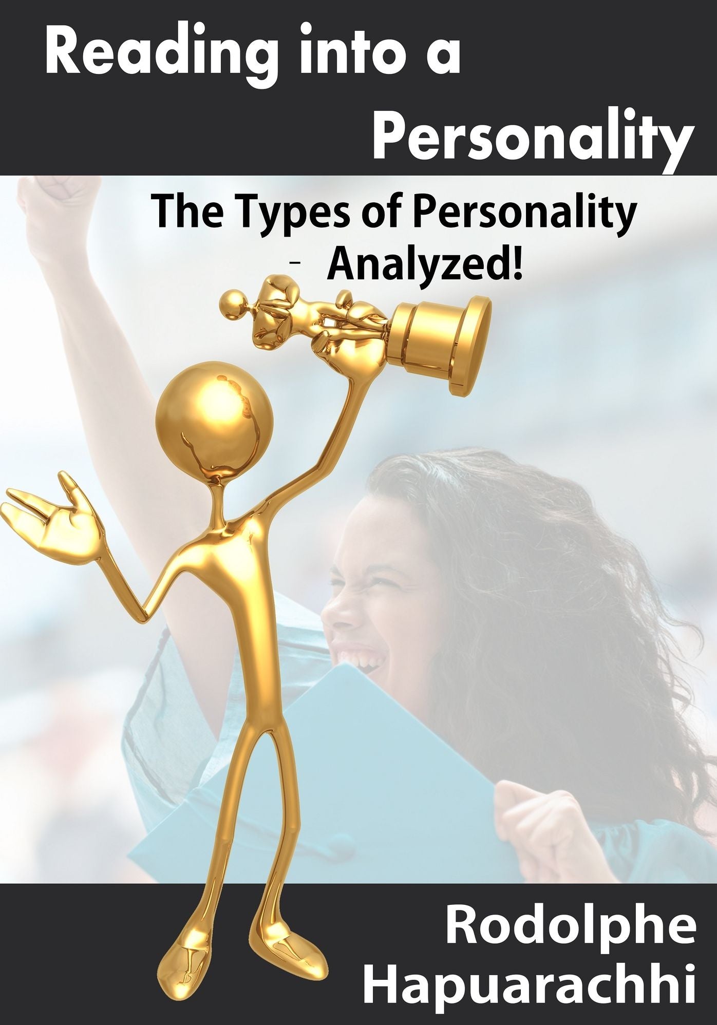 Reading in to a Personality