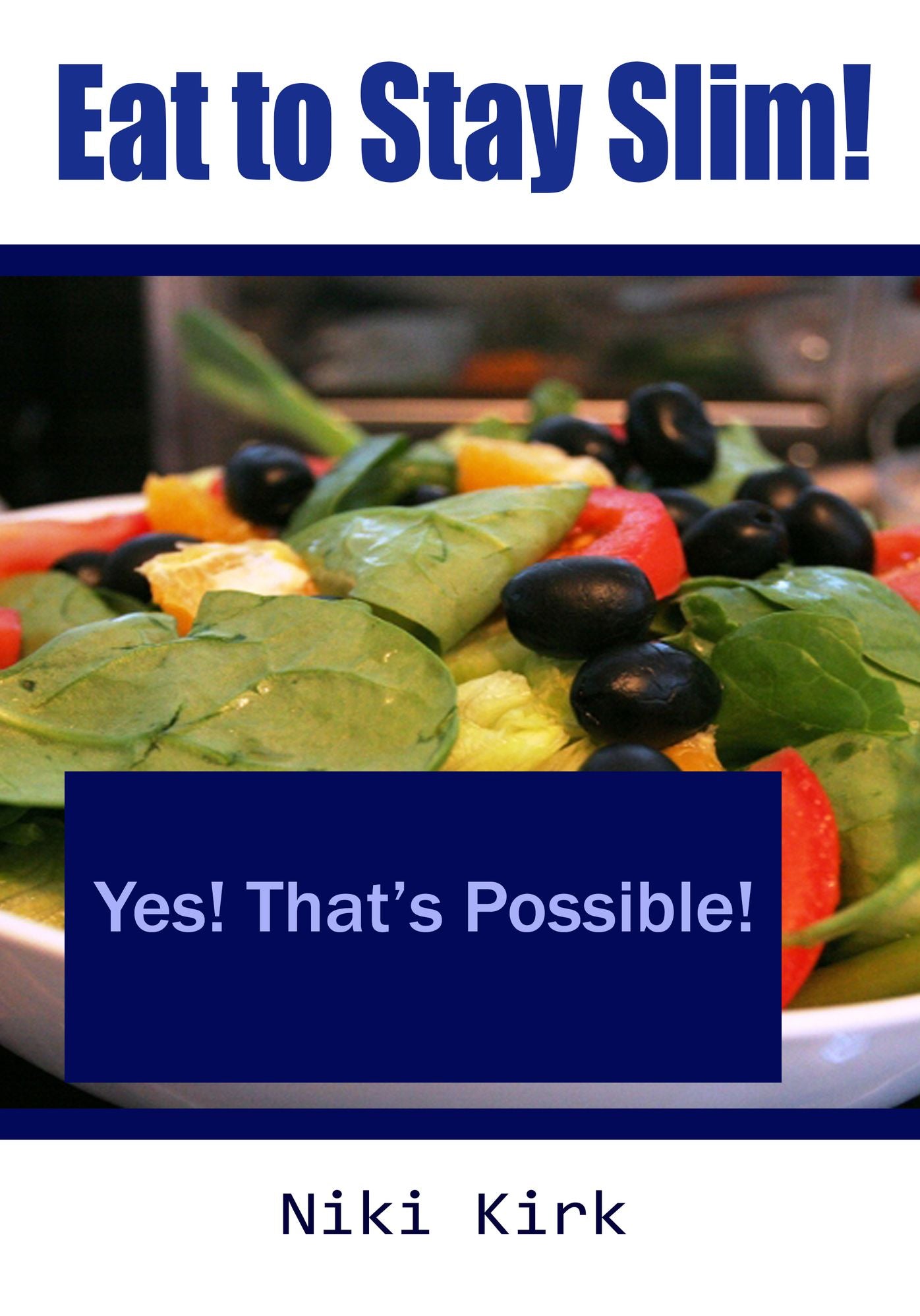 Eat to Stay Slim!